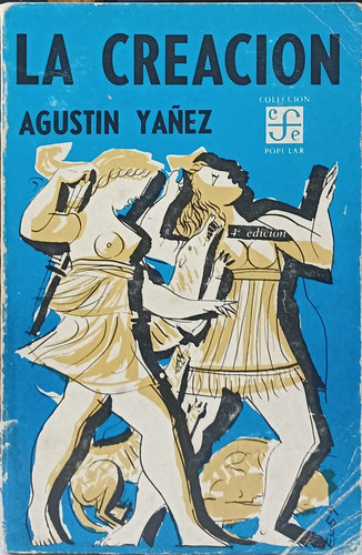 La Creación De Agustín Yañez
