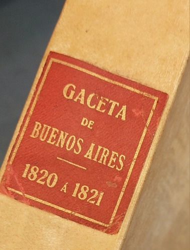 La Gaceta De Buenos Aires 1820 1821 1915 Tomó Vi Junta Hist