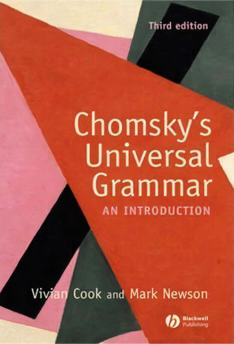 Chomsky's Universal Grammar: An Introduction, De Vivian J. Cook., Vol. 1. Editorial John Wiley Sons Ltd, Tapa Blanda, Edición Third Edition En Inglés