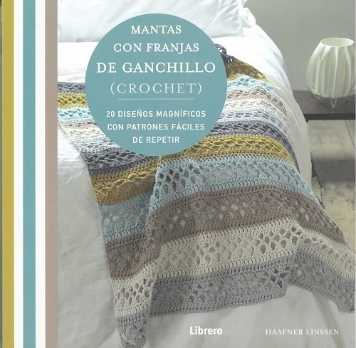 Mantas Con Franjas Ganchillo - Crochet - Libro Librero