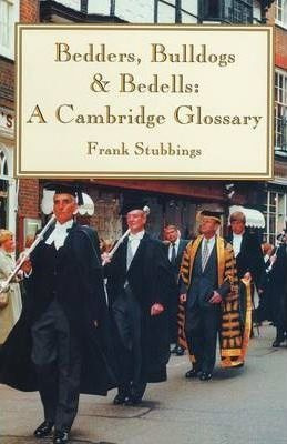 Bedders, Bulldogs And Bedells - Frank H. Stubbings