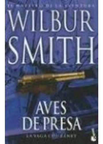 Aves De Presa (booket Grande), De Smith, Wilbur., Vol. 1. Editorial Planeta, Tapa Blanda En Español