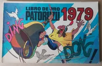 Comprar Libro De Oro De Patoruzú 1979. Completo! Muy Buen Estado!!