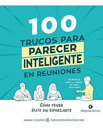 100 Trucos Para Parecer Inteligente En Reuniones