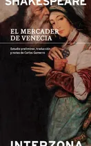 Comprar El Mercader De Venecia: Estudio Preliminar, Traducción Y Not
