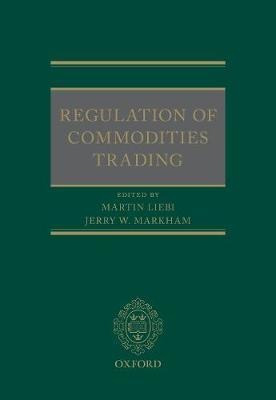Regulation Of Commodities Trading - Dr Martin Liebi