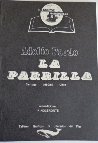 Adolfo Pardo La Parrilla Cuadernos Marginales 1981