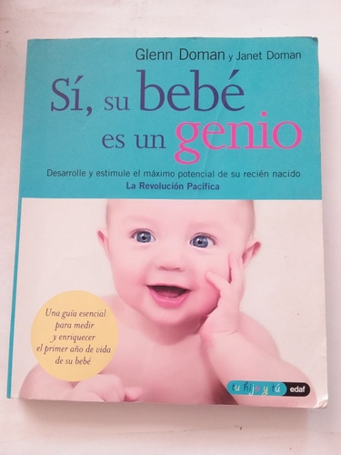 Libro Sí, Su Bebé Es Un Genio- Glenn Doman- Edaf- 2001