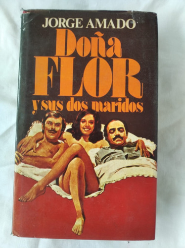 Doña Flor Y Sus Dos Maridos - Jorge Amado