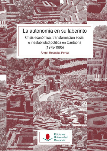 Libro La Autonomã­a En Su Laberinto: Crisis Econã³mica, T...