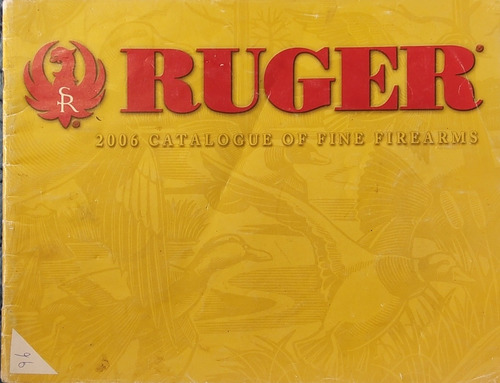 Catalogo De Finas Armas De Fuego  Ruger  2006 (496