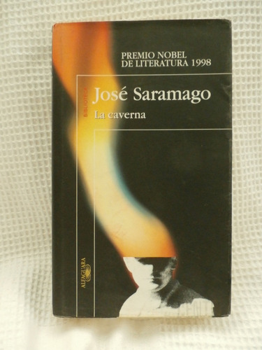 La Caverna . Jose Saramago