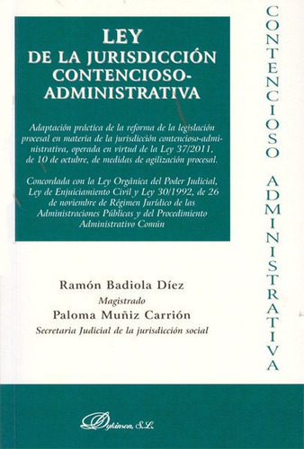 Ley De La Jurisdicciãâ³n Contencioso-administrativa, De Badiola Díez, Ramón. Editorial Editorial Dykinson, S.l., Tapa Blanda En Español