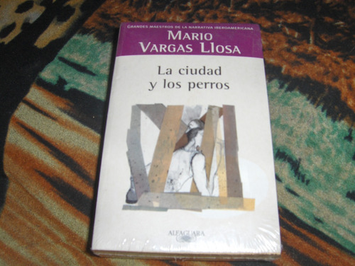 Mario Vargas Llosa La Ciudad Y Los Perros