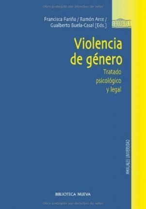Violencia De Género : Tratado Psicológico Y Legal - Francisc