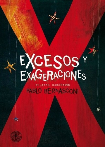 Excesos  Exageraciones - Bernasconi Pablo