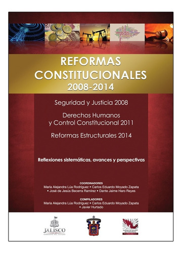 Reformas Constitucionales 2008-2014. Becerra.