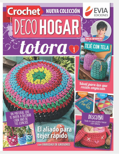 Libro: Crochet Decohogar. Totora 1: El Aliado Para Tejer Ráp