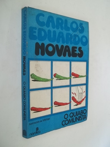 Livro - O Quiabo Comunista - Carlos Eduardo Novaes