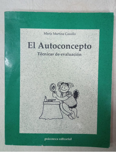 El Autoconcepto - Tecnicas De Evaluacion - Maria M. Casullo