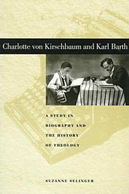 Libro Charlotte Von Kirschbaum And Karl Barth - Suzanne S...