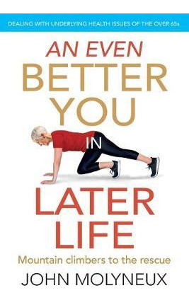 Libro An Even Better You In Later Life : Dealing With Und...