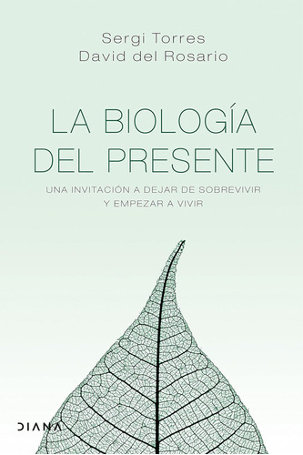 Libro: La Biología Del Presente: Una Invitación Para Dejar D
