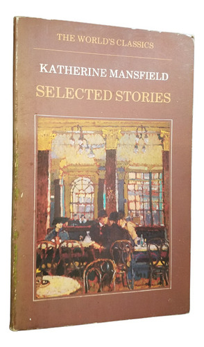 Selected Stories Katherine Mansfield En Ingles Oxford