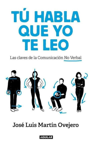 Libro: Tú Habla, Que Yo Te Leo. Martín Ovejero, José Luis. A