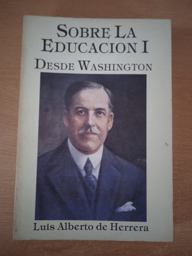 Sobre La Educacuin 1 Desde Washington Libro L. A. Herrera