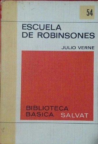 Escuela De Robinsones - Julio Verne - Salvat