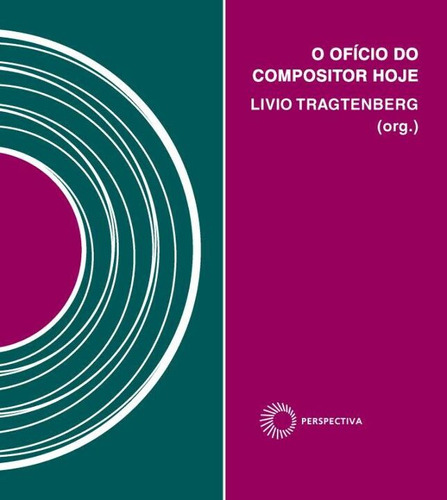 Libro Oficio Do Compositor Hoje O De Tragtenberg Livio Pers