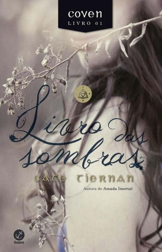 Libro Livro Das Sombras Vol 1 Coven De Tiernan Cate Galera