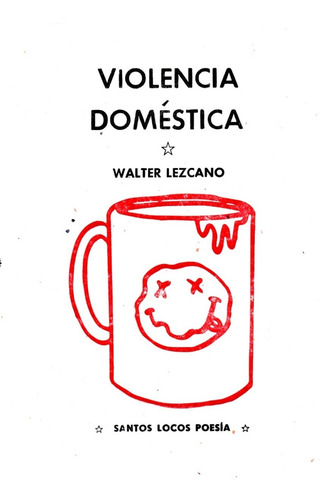 Imagen 1 de 1 de Violencia Doméstica - Walter Lezcano
