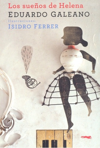 Imagen 1 de 1 de Sueños De Helena, Los - Eduardo Galeano