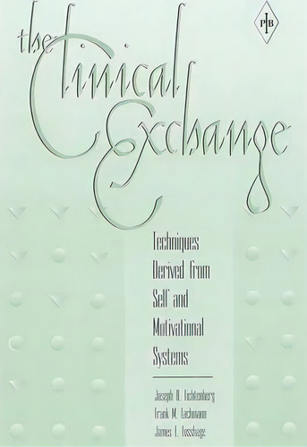 The Clinical Exchange, De Joseph D. Lichtenberg. Editorial Taylor Francis Ltd, Tapa Blanda En Inglés