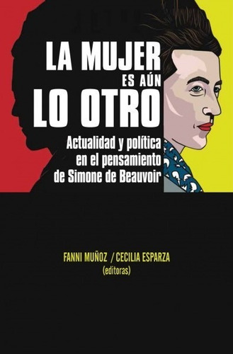 La Mujer Es Aún Lo Otro - Fanni Muñoz