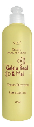 Creme Pentear Geleia Real 330ml Termo Protetor Lucy's
