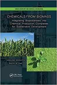Chemicals From Biomass Integrating Bioprocesses Into Chemica