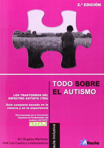 Todo Sobre El Autismo: Los Trastornos Del Espectro Del Autis