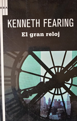 El Gran Reloj - Fearing Kenneth