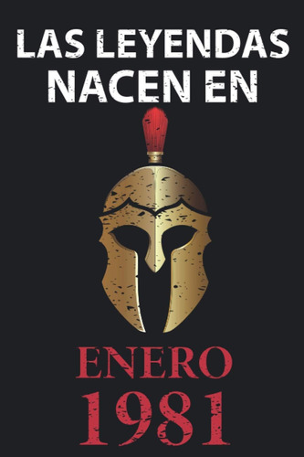 Libro: Las Leyendas Nacen En Enero 1981: Regalo De Cumpleaño