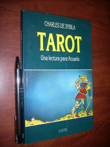 Tarot Una Lectura Para Acuario Charles De Sybila Ed. Elektra
