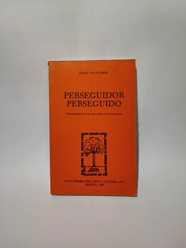 Perseguidor Perseguido Jorge Villalobos 