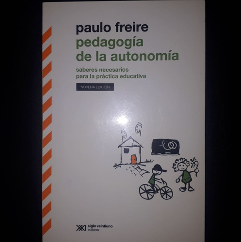 Pedagogia De La Autonomia Paulo Freire Siglo Xxi Caronte