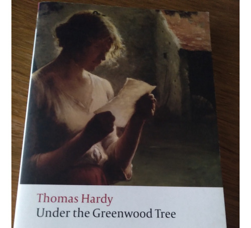 Thomas Hardy, Under The Greenwood Tree, Oxford Univ. Press