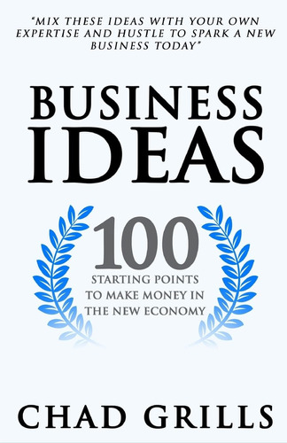 Libro Business Ideas: 100 Starting Points To Make