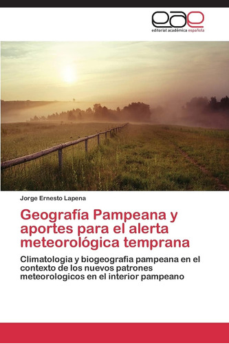 Libro: Geografía Pampeana Y Aportes Para El Alerta Meteoroló
