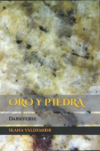 Oro Y Piedra: Darkverse
