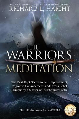Libro The Warrior's Meditation : The Best-kept Secret In ...